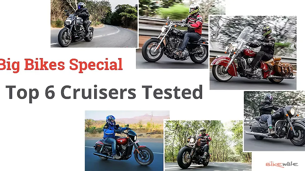 Big Bikes Special - Top 6 Cruisers Tested Big Bikes Special - Top 6 Cruisers Tested