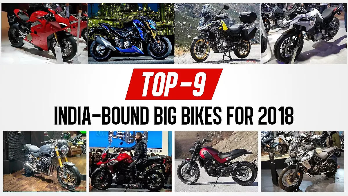 Top 9 Indiabound big bikes for 2018 BikeWale