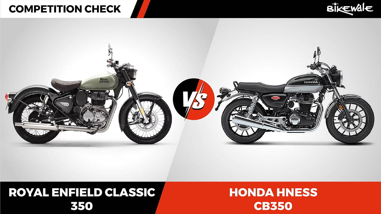 Royal Enfield Classic 350 vs Honda H’ness CB350: Competition Check