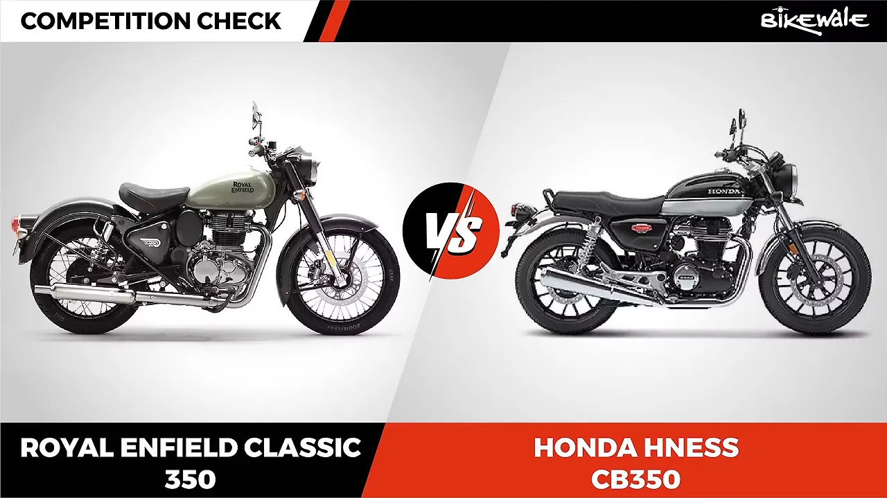 Royal Enfield Classic 350 vs Honda H’ness CB350: Competition Check Royal Enfield Classic 350 vs Honda H’ness CB350: Competition Check