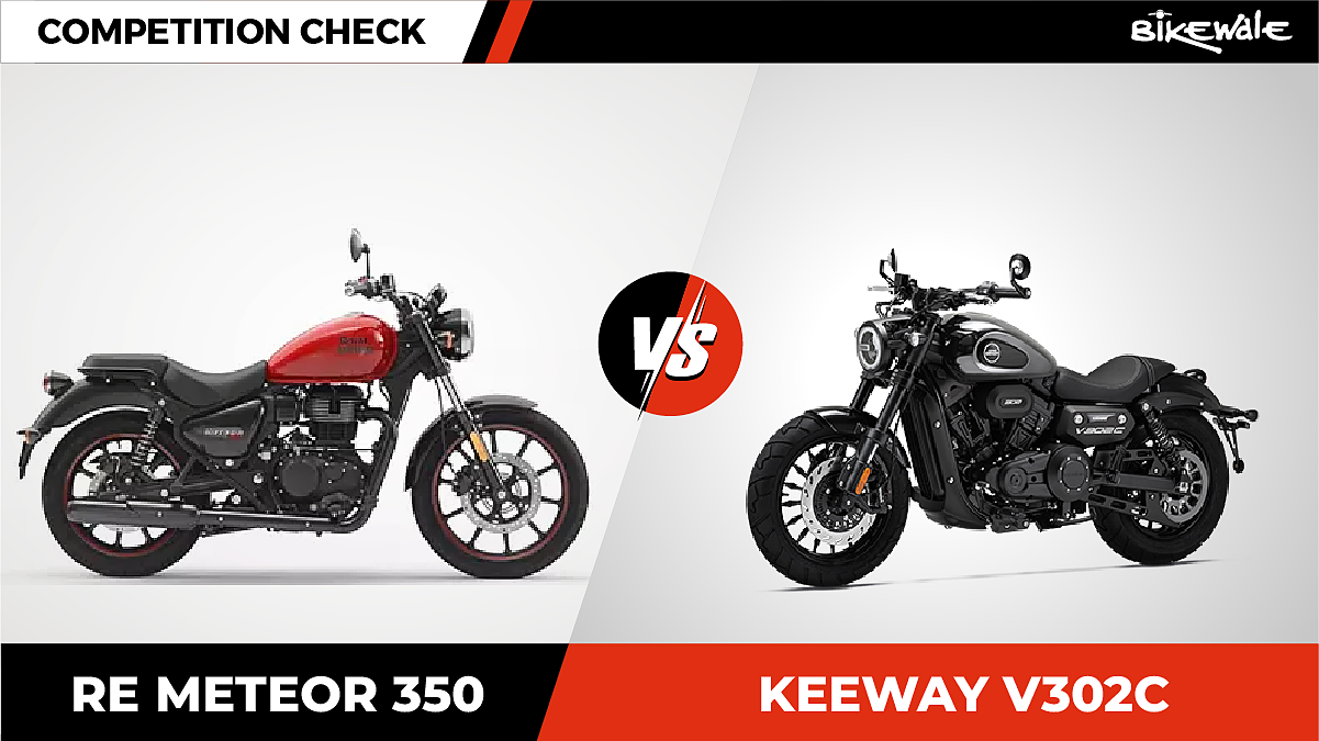 Royal Enfield Meteor 350 vs Keeway V302C: Competition Check