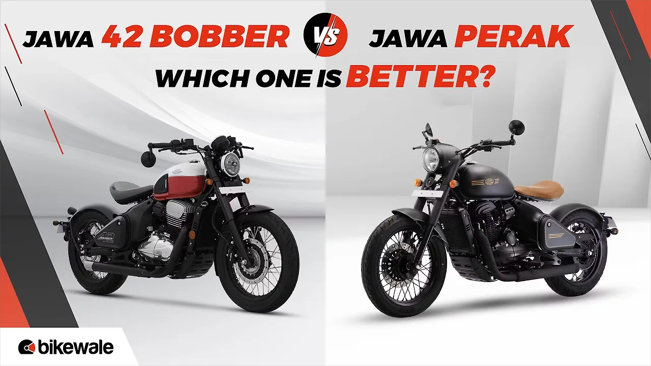 Jawa 42 Bobber vs Jawa Perak Which is better? BikeWale