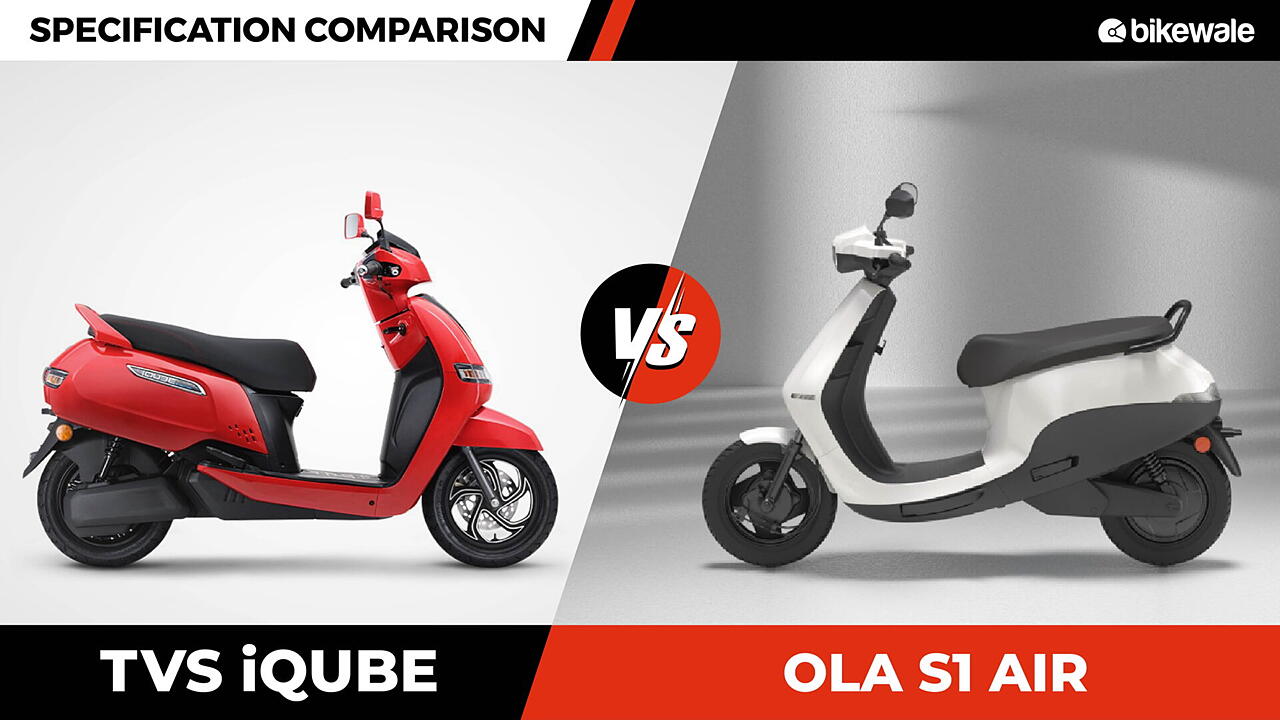 TVS iQube vs Ola S1 Air: Specs Comparison