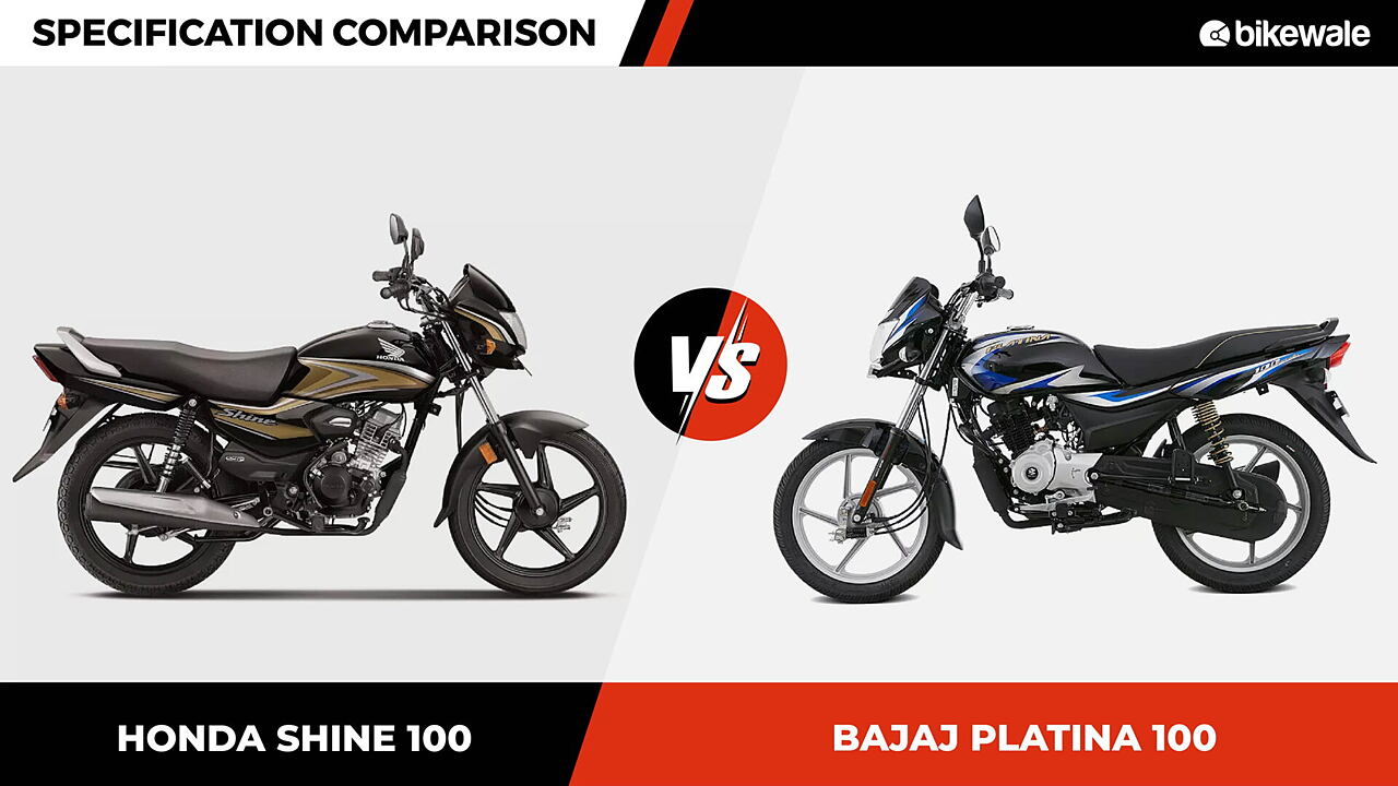 Honda Shine 100 vs Bajaj Platina 100 Specification Comparison