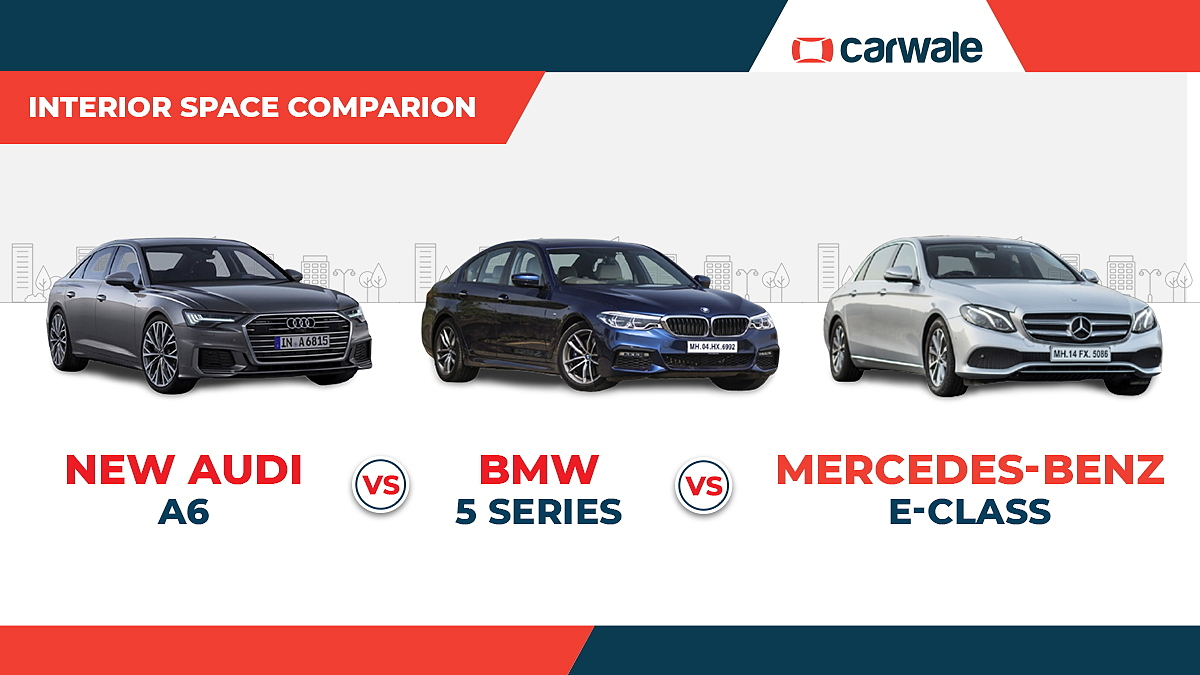 Audi A6 Vs Bmw 5 Series Vs Mercedes Benz E Class Interior Space Compared Carwale