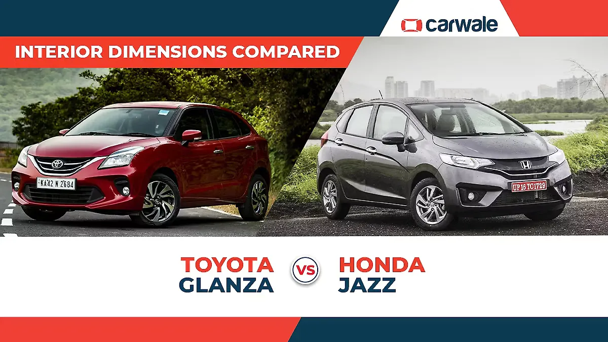 Toyota Glanza vs Honda Jazz: Interior dimensions compared - CarWale