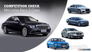 Mercedes-Benz E-Class Competition Check - CarWale