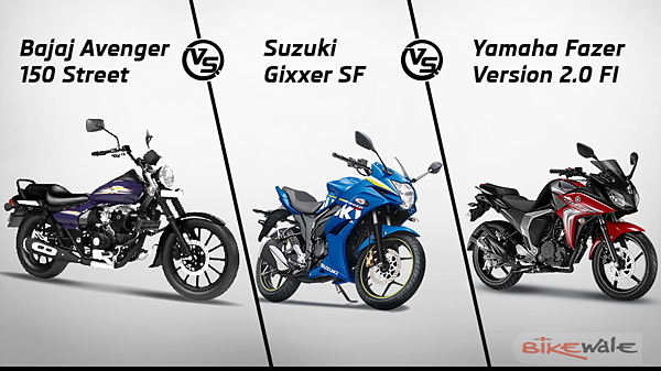 Bajaj Avenger 150 Street vs Suzuki Gixxer SF vs Yamaha ...
