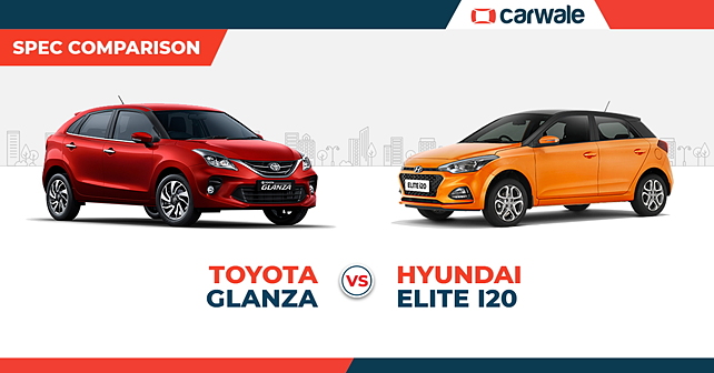 Spec Comparison: Toyota Glanza Vs Hyundai Elite I20 - CarWale