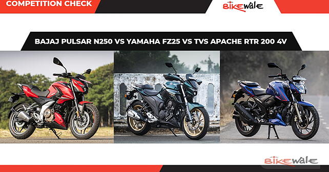 Bajaj Pulsar N250 vs Yamaha FZ25 vs TVS Apache RTR 200 4V: Competition ...