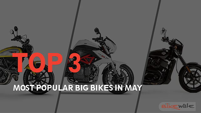 Top 3 most popular big bikes in May