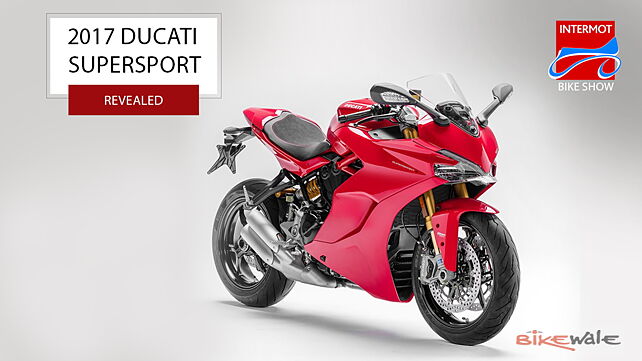 Intermot 2016: Ducati SuperSport unveiled; To be launched in India