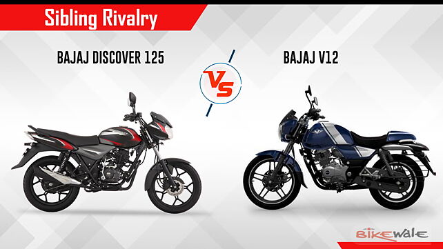 Bajaj Discover 125 vs V12 Sibling rivalry