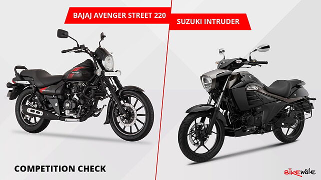 Bajaj Avenger Street 220 vs Suzuki Intruder Competition Check
