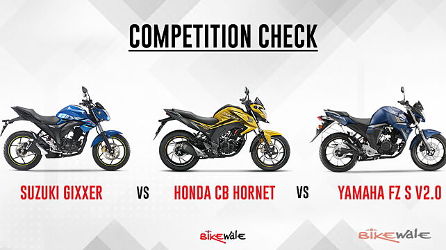 Honda CB Hornet 160R vs Yamaha FZ S V2.0 vs Suzuki Gixxer: Competition Check