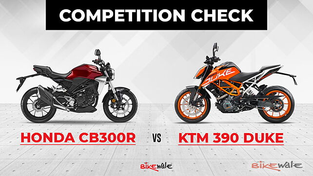 Honda CB300R vs KTM 390 Duke: Competition Check