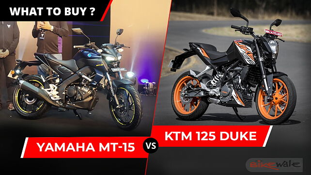 Yamaha MT-15 vs KTM 125 Duke- What to buy