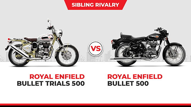 Royal Enfield Bullet Trials 500 vs Royal Enfield Bullet 500- Sibling Rivalry