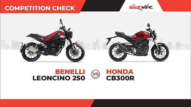Benelli Leoncino 250 vs Honda CB300R- Competition Check