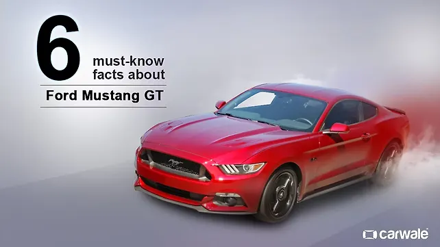 6 must-know facts about Ford Mustang GT in India 6 must-know facts about Ford Mustang GT in India