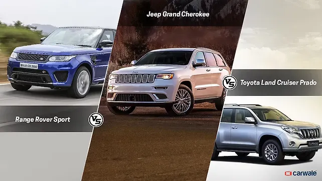 Spec comparison: Jeep Grand Cherokee Vs Toyota Land Cruiser Prado Vs Range Rover Sport Spec comparison: Jeep Grand Cherokee Vs Toyota Land Cruiser Prado Vs Range Rover Sport