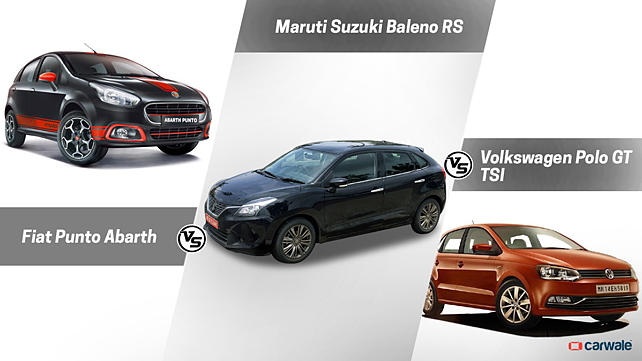 Maruti Suzuki Baleno RS Vs Fiat Punto Abarth Vs Volkswagen Polo GT TSI