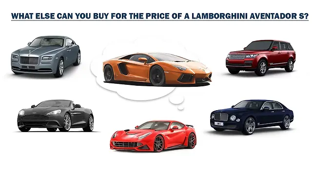 What else can you buy for the price of a Lamborghini Aventador S What else can you buy for the price of a Lamborghini Aventador S
