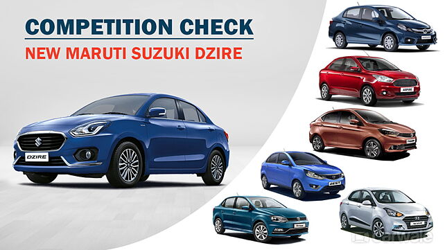 Maruti Suzuki Dzire: Competition Check