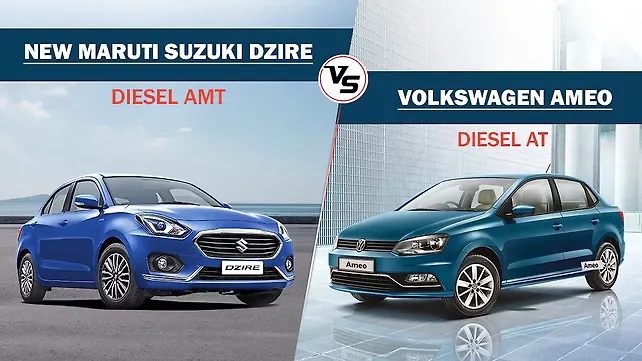 Maruti Suzuki Dzire AMT Vs Volkswagen Ameo diesel AT Maruti Suzuki Dzire AMT Vs Volkswagen Ameo diesel AT