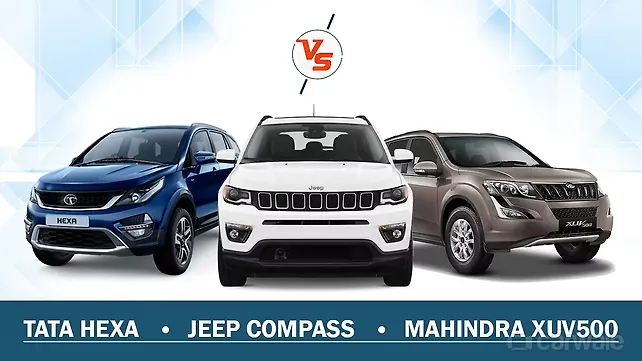 Jeep Compass vs Mahindra XUV500 vs Tata Hexa Jeep Compass vs Mahindra XUV500 vs Tata Hexa