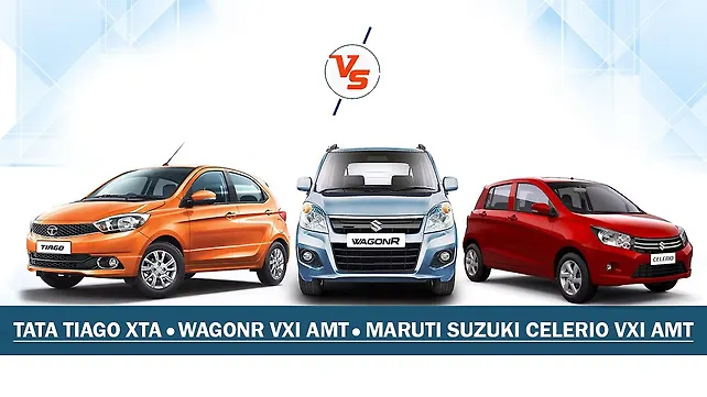 Tata Tiago XTA Vs Maruti Suzuki Celerio VXi AMT Vs WagonR VXi AMT Tata Tiago XTA Vs Maruti Suzuki Celerio VXi AMT Vs WagonR VXi AMT