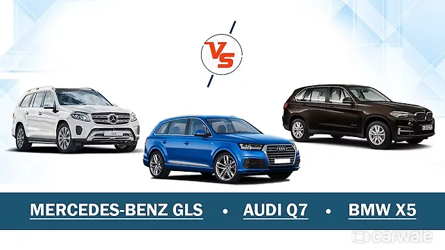Spec Comparison: Audi Q7 Vs Mercedes-Benz GLS Vs BMW X5 Spec Comparison: Audi Q7 Vs Mercedes-Benz GLS Vs BMW X5
