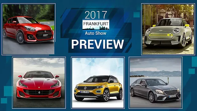 Frankfurt Auto Show 2017: Preview Frankfurt Auto Show 2017: Preview