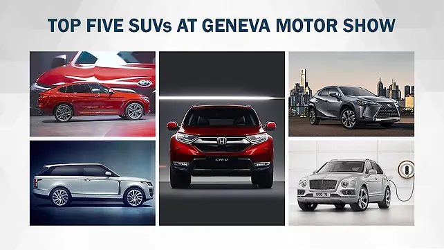 Geneva Motor Show 2018: Top five SUVs Geneva Motor Show 2018: Top five SUVs
