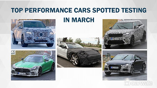 Top Performance cars spotted testing in March