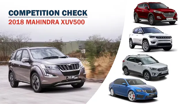 2018 Mahindra XUV500 competition check 2018 Mahindra XUV500 competition check