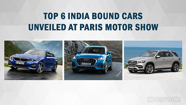 Top 6 India-bound cars revealed at Paris Motor Show 2018