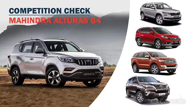 Mahindra Alturas G4 Competition Check Mahindra Alturas G4 Competition Check