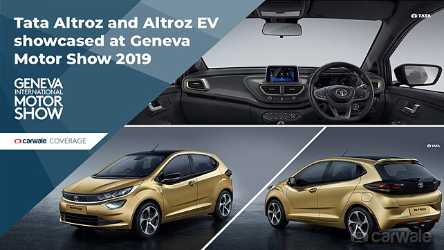 Tata Altroz and Altroz EV showcased at Geneva Motor Show 2019