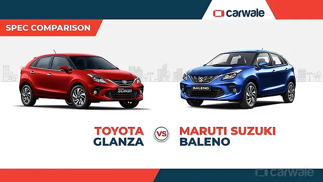 Spec Comparison: Toyota Glanza vs Maruti Suzuki Baleno Spec Comparison: Toyota Glanza vs Maruti Suzuki Baleno