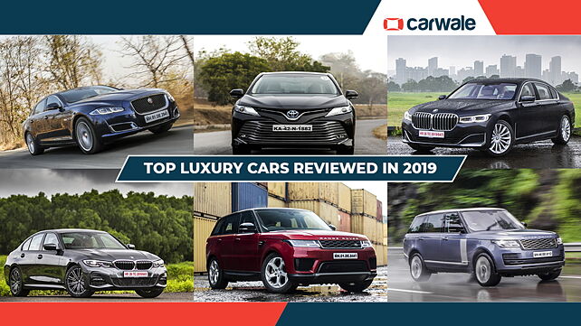 Top luxury cars reviewed in 2019 
