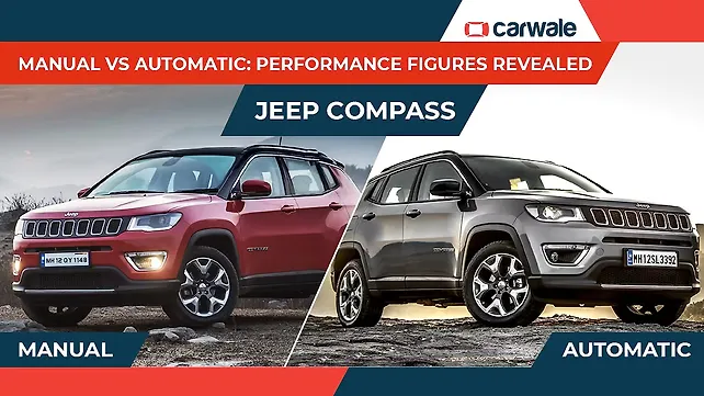 Jeep Compass manual vs automatic: Performance figures revealed Jeep Compass manual vs automatic: Performance figures revealed
