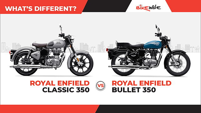 Royal Enfield Classic 350 vs Royal Enfield Bullet 350: What’s different?