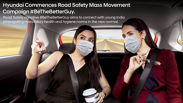 Hyundai embarks on #BeTheBetterGuy; a road safety campaign 