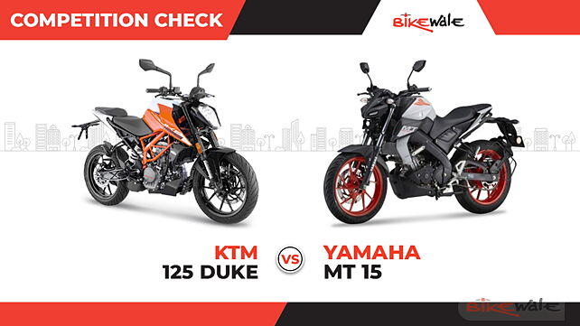 2021 KTM 125 Duke vs Yamaha MT 15: Competition Check