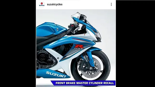 सुज़ुकी GSX-R के कुछ मॉडल्‍स को ब्रेक मास्‍टर सिलेंडर में ख़राबी के कारण वापस मंगाया गया 