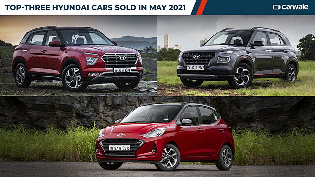 Top-three Hyundai cars sold in India in May 2021